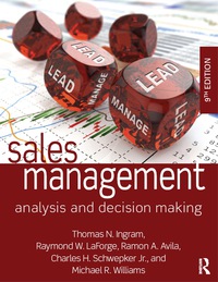 sales management analysis and decision making 9th edition ingram, laforge, avila, schwepker jr., williams