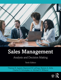 sales management analysis and decision making 10th edition thomas n. ingram, raymond w. laforge, ramon a.