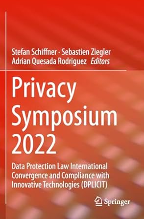 privacy symposium 2022 data protection law international convergence and compliance with innovative