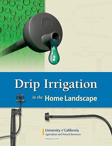 drip irrigation in the home landscape 1st edition larry schwankl ,terry prichard 1601073496, 978-1601073495