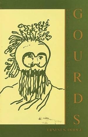 gourds 1st edition ernest s. s. dodge ,rowland reeve 0914916343, 978-0914916345