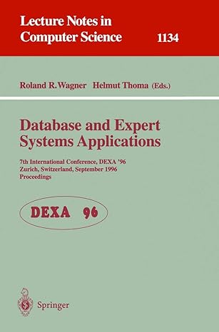 lecture notes in computer science 1134 database and expert systems applications 7th international conference