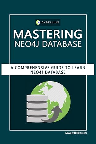 mastering neo4j database a comprehensive guide to learn neo4j database 1st edition cybellium ltd ,kris