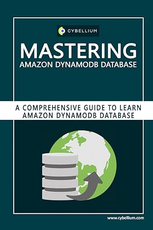 mastering amazon dynamodb database a comprehensive guide to learn amazon dynamodb database 1st edition