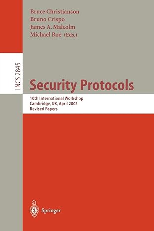 security protocols 10th international workshop cambridge uk april 17 19 2002 revised papers 1st edition bruce