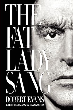 the fat lady sang 1st edition robert evans 0062286048, 978-0062286048