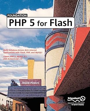 foundation php 5 for flash 1st edition david powers 1590594665, 978-1590594667