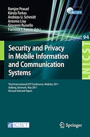 security and privacy in mobile information and communication systems third international icst conference