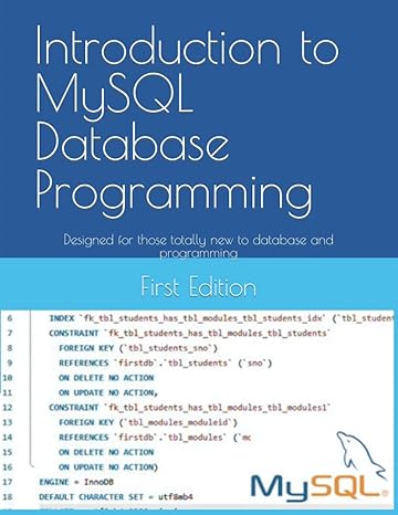 introduction to mysql database programming designed for those totally new to database and programming 1st