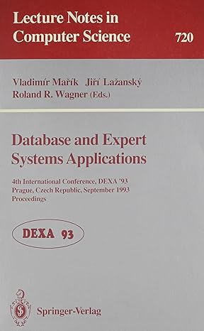 lecture notes in computer science 720 database and expert systems applications 4th international conference