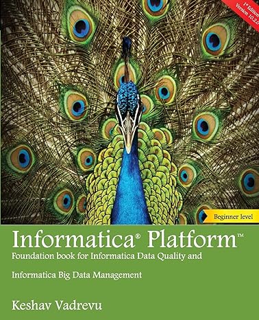informatica platform a beginners guide foundation book for informatica data quality and big data management