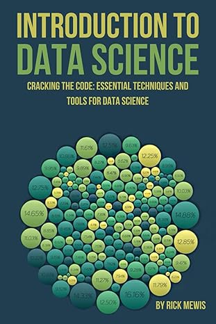 introduction to data science cracking the code essential techniques and tools for data science 1st edition
