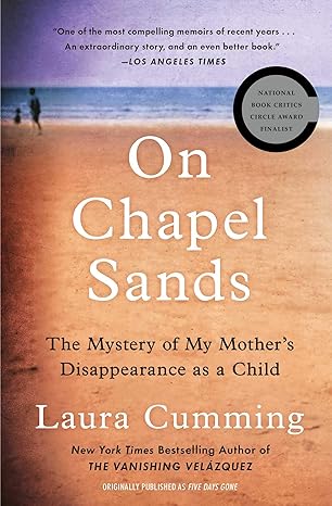 On Chapel Sands The Mystery Of My Mothers Disappearance As A Child