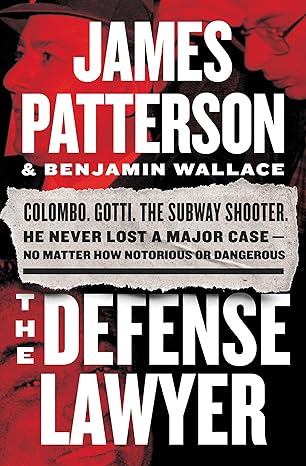 the defense lawyer 1st edition james patterson ,benjamin wallace 1538703629, 978-1538703625