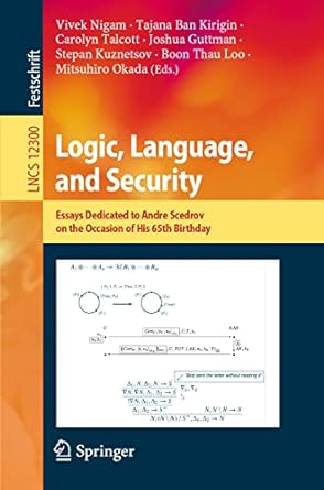 logic language and security essays dedicated to andre scedrov on the occasion of his 65th birthday 1st