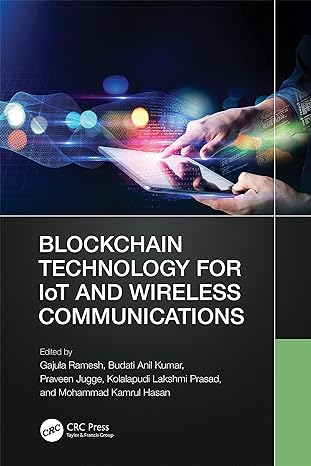 blockchain technology for iot and wireless communications 1st edition gajula ramesh ,budati anil kumar
