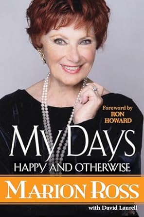 my days happy and otherwise 1st edition marion ross 1496715160, 978-1496715166