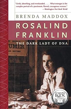 rosalind franklin the dark lady of dna 1st edition brenda maddox 0060985089, 978-0060985080
