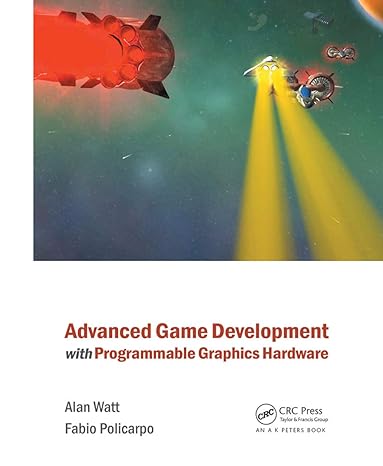 advanced game development with programmable graphics hardware 1st edition alan watt ,fabio policarpo
