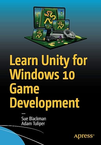 learn unity for windows 10 game development 1st edition sue blackman ,adam tuliper 1430267585, 978-1430267584