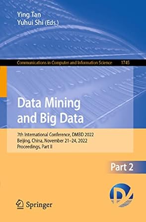 data mining and big data 7th international conference dmbd 2022 beijing china november 21-24 2022 proceedings