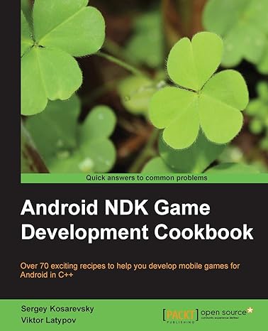 android ndk game development cookbook over 70 exciting recipes to help you develop mobile games for android