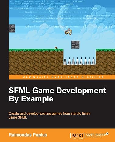 sfml game development by example create and develop exciting games from start to finish using sfml 1st