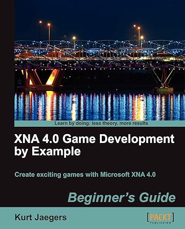 xna 4 0 game development by example create exciting games with microsoft xna 4 0 1st edition kurt jaegers