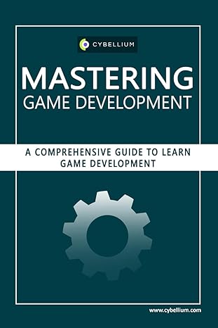 mastering game development a comprehensive guide to learn game development 1st edition cybellium ltd, kris