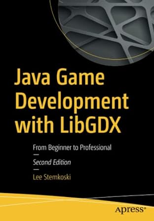 java game development with libgdx from beginner to professional 2nd edition lee stemkoski 1484233239,