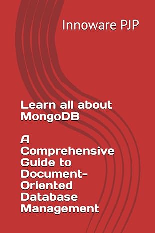 learn all about mongodb a comprehensive guide to document oriented database management 1st edition innoware