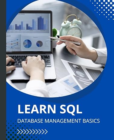 learn sql database management basics 1st edition kiet huynh b0ch2nt7r6, 979-8860081208