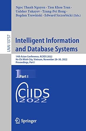 lnai 13757 intelligent information and database systems 14th asian conference acids 2022 ho chi minh city