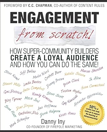 engagement from scratch how super community builders create a loyal audience and how you can do the same 1st
