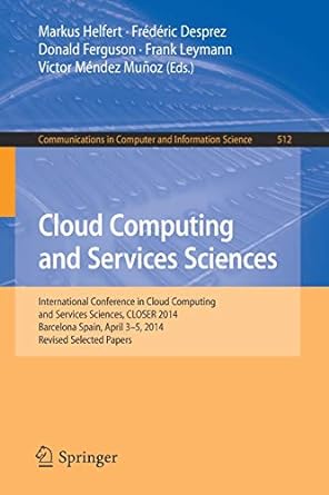 communications in computer and information science cloud computing and services sciences international