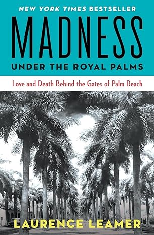 madness under the royal palms 1st edition laurence leamer 1401310117, 978-1401310110