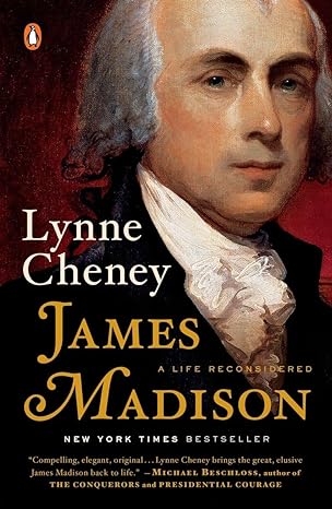 james madison a life reconsidered 1st edition lynne cheney 0143127039, 978-0143127031