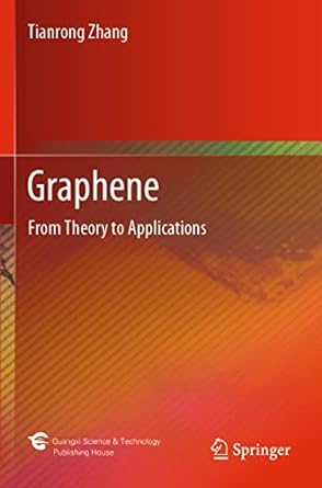 graphene from theory to applications 1st edition tianrong zhang 9811645914, 978-9811645914