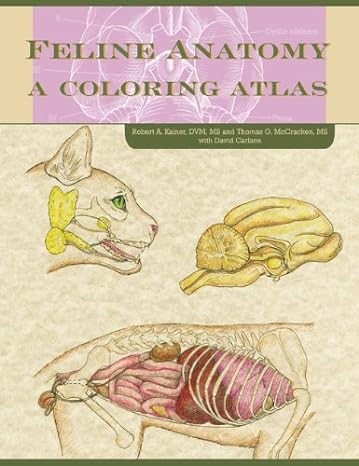 feline anatomy a coloring atlas 1st edition thomas o. mccraken ,david carlson ,anna dee fails 1591610451,