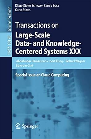 lncs 10130 transactions on large scale data and knowledge centered systems xxx 1st edition abdelkader