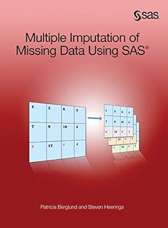 multiple imputation of missing data using sas 1st edition patricia berglund ,steven heeringa 1642955213,