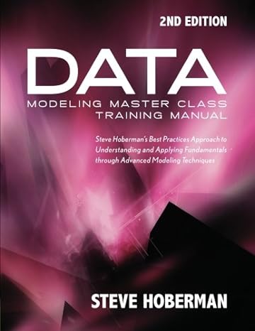 data modeling master class training manual 2nd edition steve hoberman 1935504061, 978-1935504061