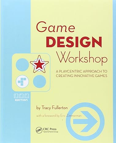 game design workshop a playcentric approach to creating innovative games 2nd edition tracy fullerton