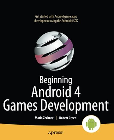 beginning android 4 games development 1st edition mario zechner ,robert green 1430239875, 978-8132205753