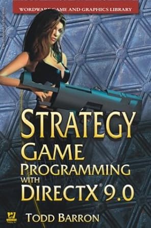 strategy game programming with directx 9 1st edition todd barron 1556229224, 978-1556229220