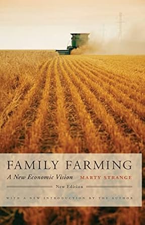 family farming a new economic vision marty strange new edition marty strange 080321748x, 978-0803217485