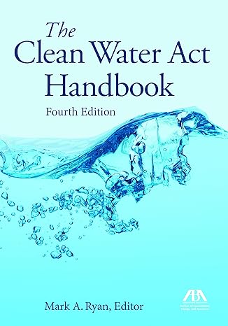 the clean water act handbook 4th edition mark a. ryan 1634258584, 978-1634258586
