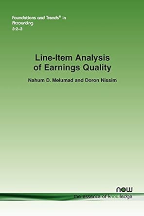 line item analysis of earnings quality in accounting 1st edition nahum d melumad ,doron nissim 1601982127,