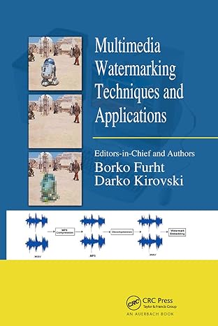 multimedia watermarking techniques and applications 1st edition darko kirovski 0367453673, 978-0367453671