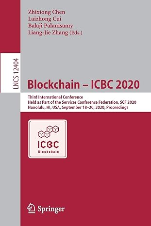 blockchain icbc 2020 third international conference held as part of the services conference federation scf